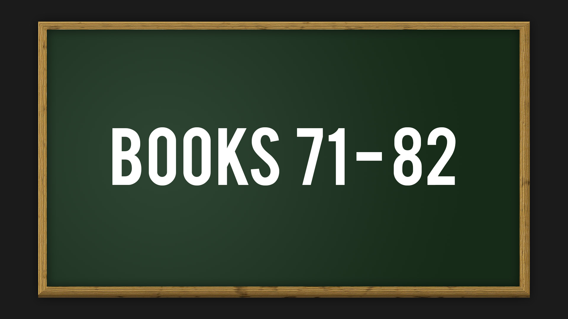 Books 71 - 82